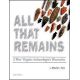 All That Remains by Robert L. Pyle a West Virginia Archaeologist's Discoveries