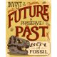 Invest in the Future Buy a Fossil, poster